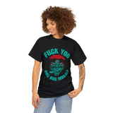 Fuck You and Your Morals High Quality Tee