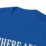 There are Two Types of People Those who can Extrapolate from Incomplete Data High Quality Tee