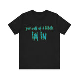 You Son Of A Bitch I'm In High Quality Tee