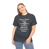 CANADA ONLY - Sorry I Missed Church High Quality Tee