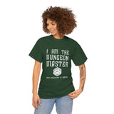 Canada ONLY  I Am The Dungeon Master Your Argument High Quality Tee
