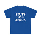 Sluts for Jesus High Quality Tee