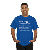 CANADA ONLY -  Tech Support Definition Shirt High Quality Tee