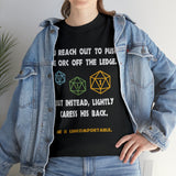 Canada You Reach Out to Push The Orc He is Uncomfortable High Quality Tee