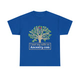 Copy of I Met My Wife On Ancestry.com High Quality Tee
