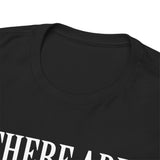 There are Two Types of People Those who can Extrapolate from Incomplete Data High Quality Tee