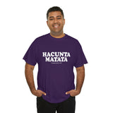 Hacunta Matata It Means You're A Cunt High Quality Tee