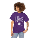 Canada ONLY  I Am The Dungeon Master Your Argument High Quality Tee