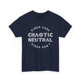 Chaotic Neutral Kinda Care Kinda Don't High Quality Tee