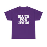 Sluts for Jesus High Quality Tee