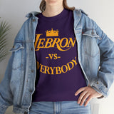 Lebron VS Everybody High Quality Tee