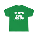Sluts for Jesus High Quality Tee