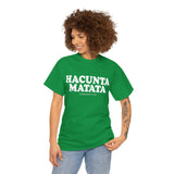 Hacunta Matata It Means You're A Cunt High Quality Tee