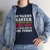 Canada Only Dungeon Master It's Not My Job to Kill You Funny DND High Quality Tee