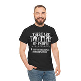 There are Two Types of People Those who can Extrapolate from Incomplete Data High Quality Tee