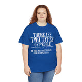 There are Two Types of People Those who can Extrapolate from Incomplete Data High Quality Tee