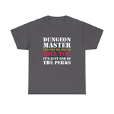 Canada Only Dungeon Master It's Not My Job to Kill You Funny DND High Quality Tee