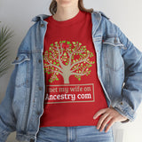 Copy of I Met My Wife On Ancestry.com High Quality Tee