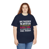 Canada Only Dungeon Master It's Not My Job to Kill You Funny DND High Quality Tee