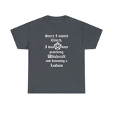 CANADA ONLY - Sorry I Missed Church High Quality Tee