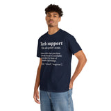 Tech Support Definition Shirt High Quality Tee