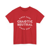 Chaotic Neutral Kinda Care Kinda Don't High Quality Tee