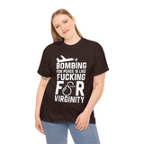 Bombing for Peace is Like Fucking for Virginity High Quality Tee