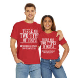 There are Two Types of People Those who can Extrapolate from Incomplete Data High Quality Tee