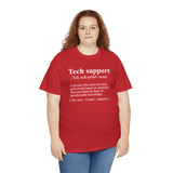 CANADA ONLY -  Tech Support Definition Shirt High Quality Tee