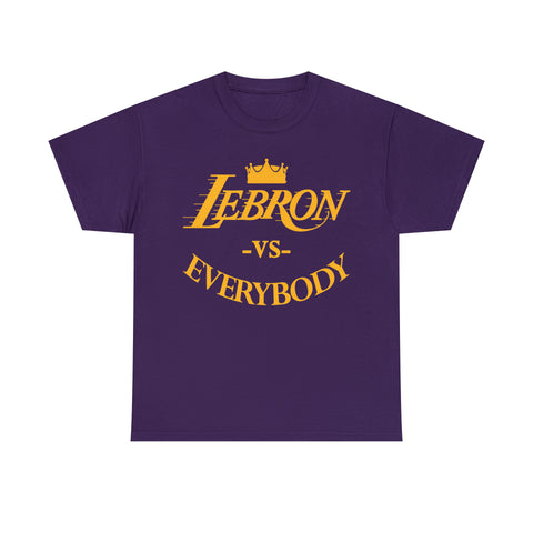 Lebron VS Everybody High Quality Tee