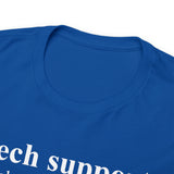 CANADA ONLY -  Tech Support Definition Shirt High Quality Tee