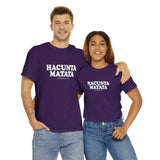 Hacunta Matata It Means You're A Cunt High Quality Tee