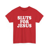 Sluts for Jesus High Quality Tee