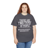 There are Two Types of People Those who can Extrapolate from Incomplete Data High Quality Tee