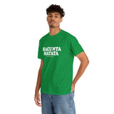 Hacunta Matata It Means You're A Cunt High Quality Tee
