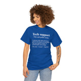 CANADA ONLY -  Tech Support Definition Shirt High Quality Tee