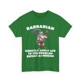 Barbarian Directly Apply Axe to The Problem Repeat As Needed D20 High Quality Tee