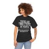 There are Two Types of People Those who can Extrapolate from Incomplete Data High Quality Tee