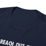 Canada You Reach Out to Push The Orc He is Uncomfortable High Quality Tee