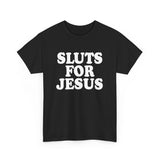 Sluts for Jesus High Quality Tee