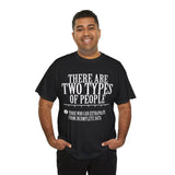 There are Two Types of People Those who can Extrapolate from Incomplete Data High Quality Tee