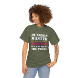 Canada Only Dungeon Master It's Not My Job to Kill You Funny DND High Quality Tee