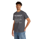 Tech Support Definition Shirt High Quality Tee