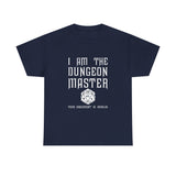 Canada ONLY  I Am The Dungeon Master Your Argument High Quality Tee