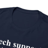 CANADA ONLY -  Tech Support Definition Shirt High Quality Tee