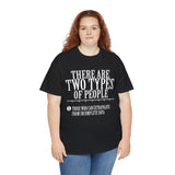 There are Two Types of People Those who can Extrapolate from Incomplete Data High Quality Tee