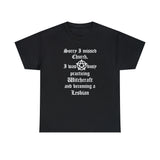 CANADA ONLY - Sorry I Missed Church High Quality Tee