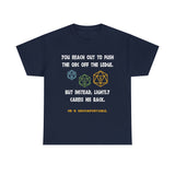Canada You Reach Out to Push The Orc He is Uncomfortable High Quality Tee