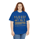 Please Don't Kill My Character High Quality Tee