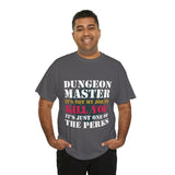 Dungeon Master It's Not My Job to Kill You Funny DND High Quality Tee